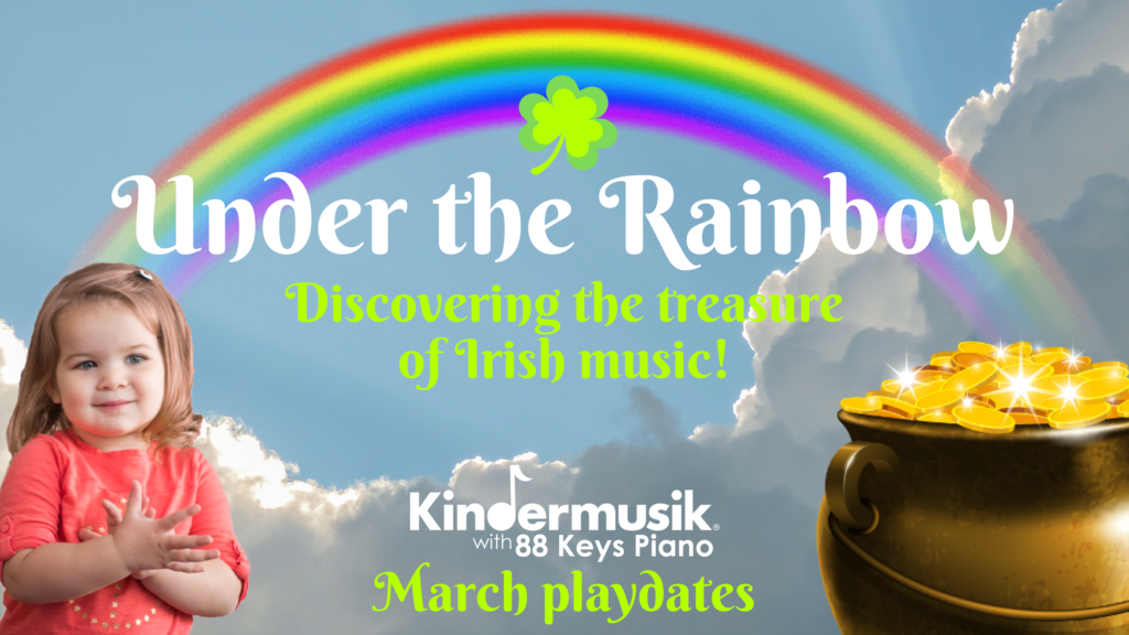 March Playdates: Under the Rainbow