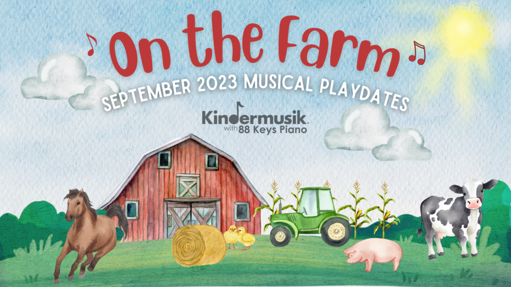 September Playdates: On the Farm